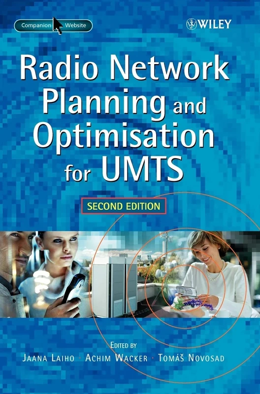 Radio Network Planning and Optimisation for UMTS, Second Edition