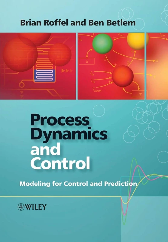 Process Dynamics and Control: Modeling for Control and Prediction
