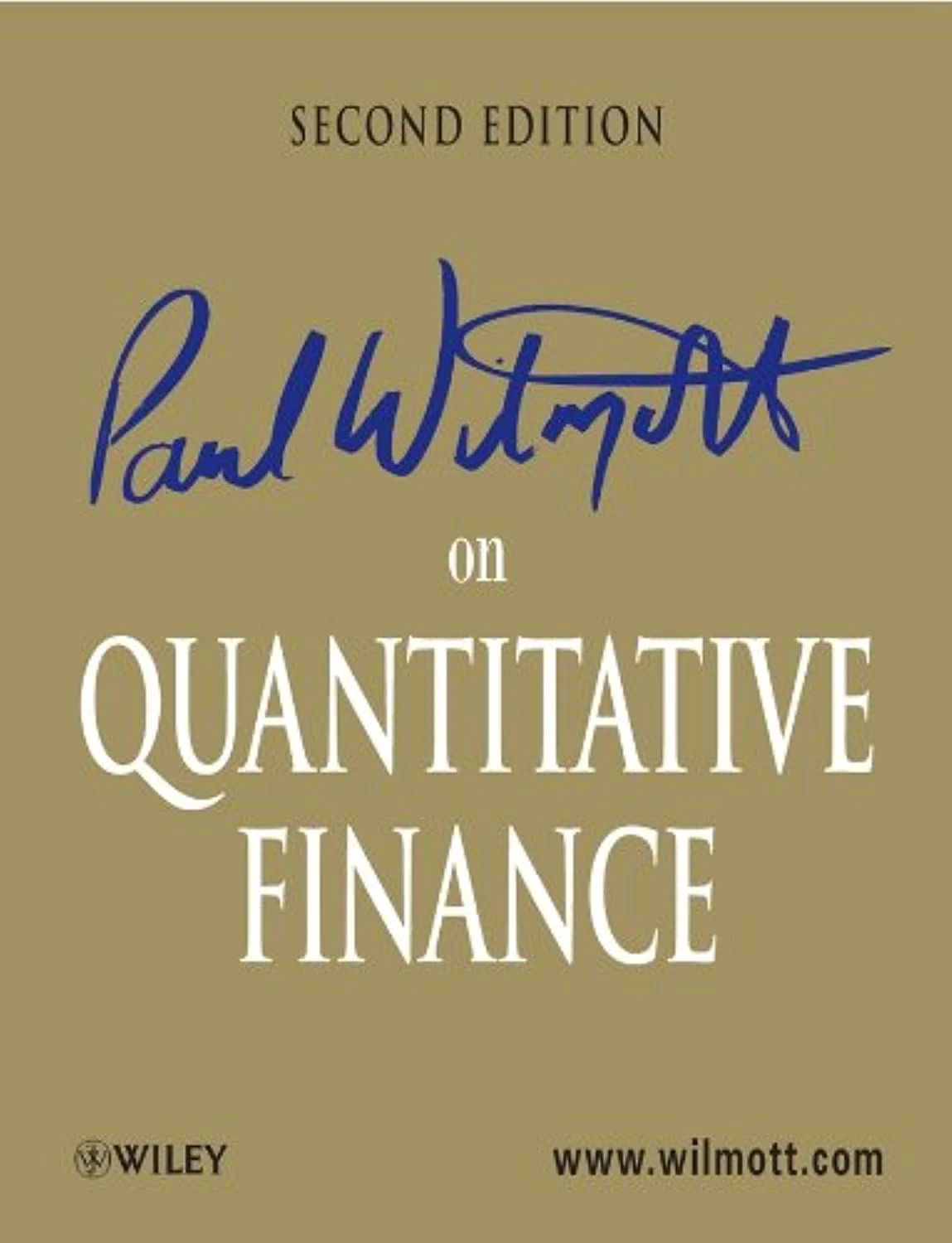 Paul Wilmott on Quantitative Finance 2nd Edition