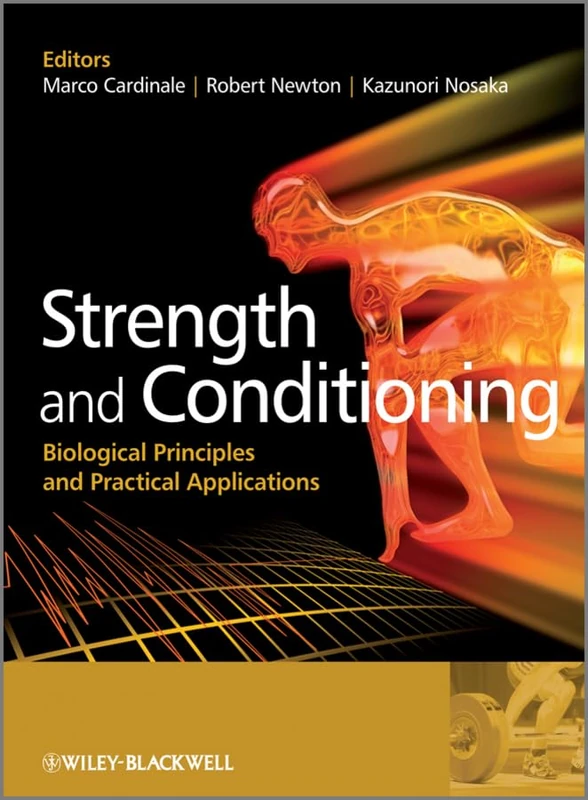 Wiley Strength and Conditioning: Biological Principles Book
