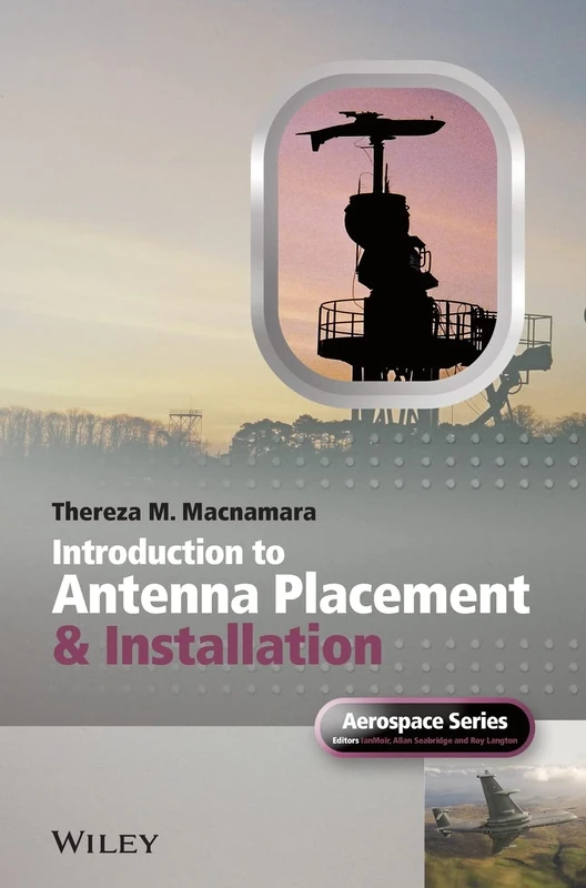 Introduction to Antenna Placement and Installation: 11 (Aerospace Series)
