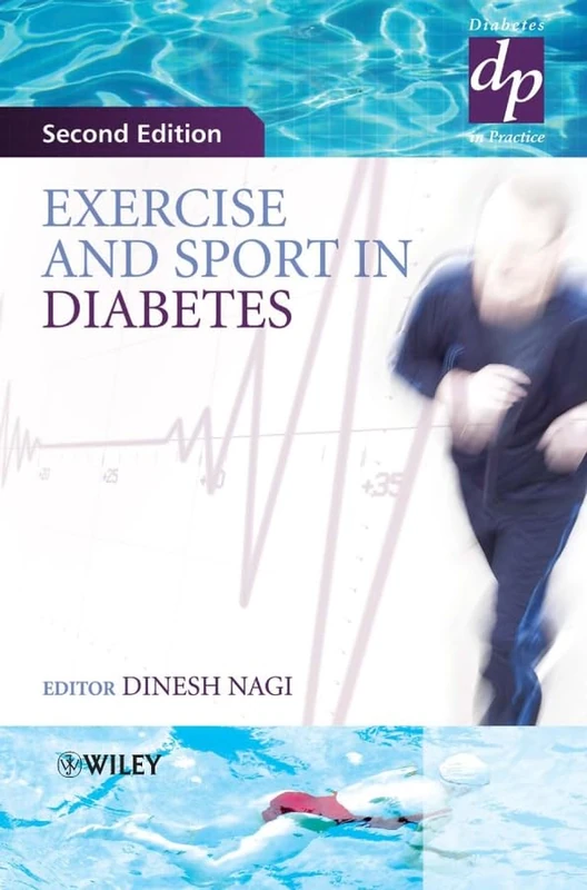 Wiley Exercise and Sport in Diabetes: 17 (Practical Diabetes)