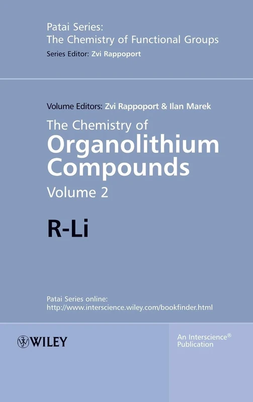 The Chemistry of Organolithium Compounds, Volume 2: R-Li: 126 (Patai's Chemistry of Functional Groups)