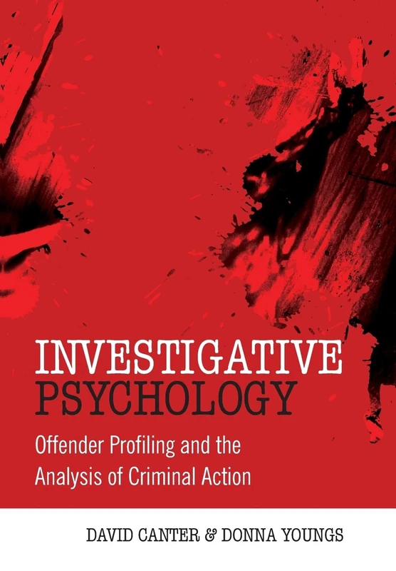 Investigative Psychology: Offender Profiling and the Analysis of Criminal Action - Image 1