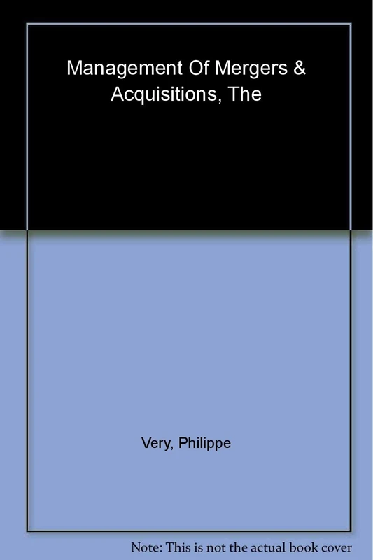 The Management of Mergers and Acquisitions