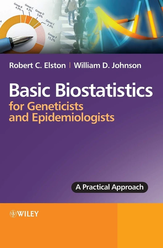 Basic Biostatistics for Geneticists and Epidemiologists: A Practical Approach - Image 1