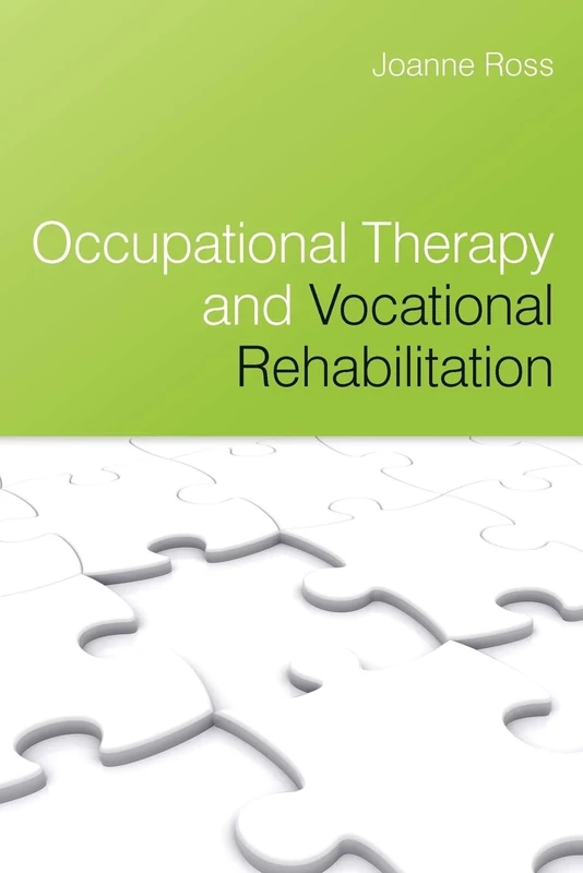 Occupational Therapy and Vocational Rehabilitation
