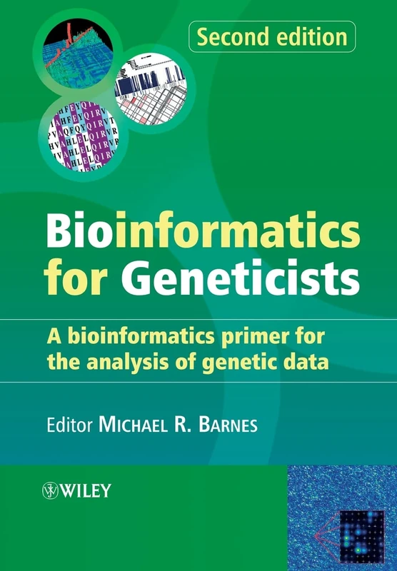 Bioinformatics for Geneticists: A Bioinformatics Primer for the Analysis of Genetic Data