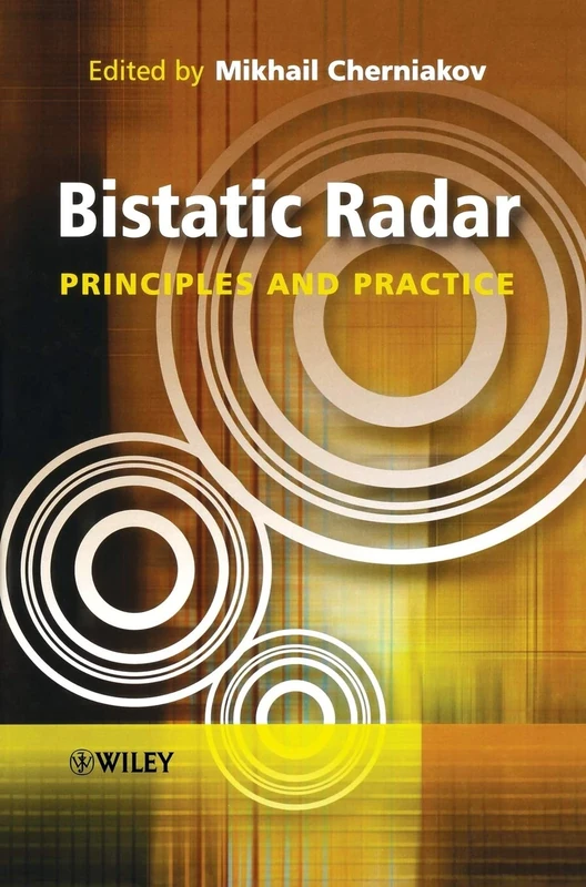 Bistatic Radar: Principles and Practice