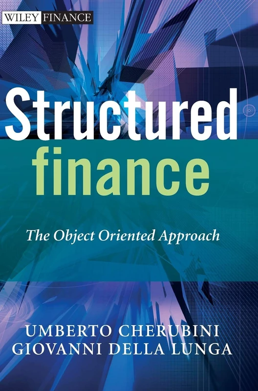 Structured Finance: The Object Oriented Approach (The Wiley Finance Series)