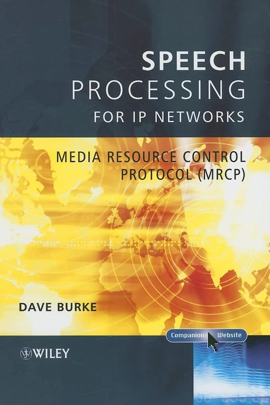 Speech Processing for IP Networks: Media Resource Control Protocol (MRCP)