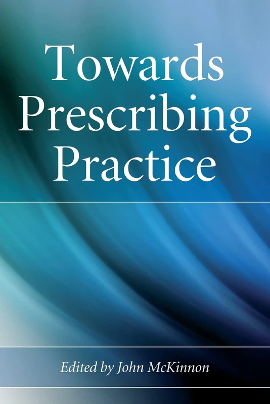 Towards Prescribing Practice