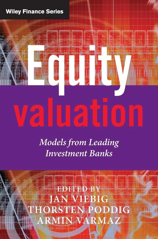 Equity Valuation: Models from Leading Investment Banks: 412 (The Wiley Finance Series)