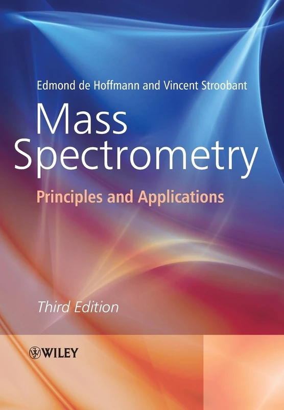 Mass Spectrometry: Principles and Applications, 3rd Edition