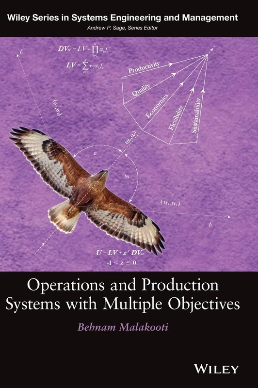 Operations and Production Systems with Multiple Objectives (Wiley Series in Systems Engineering and Management)