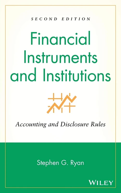 Financial Instruments and Institutions: Accounting and Disclosure Rules