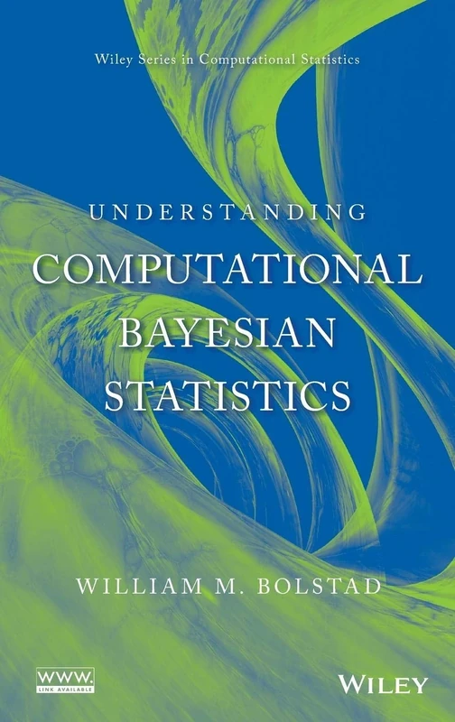 Understanding Computational Bayesian Statistics (Wiley Series in Computational Statistics)