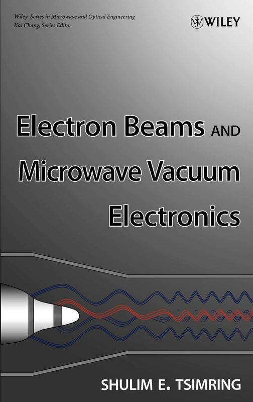 Wiley Electron Beams and Microwave Vacuum Electronics Book