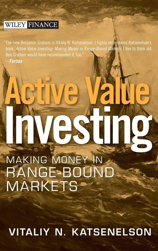 Active Value Investing: Making Money in Range-Bound Markets: 293 (Wiley Finance)