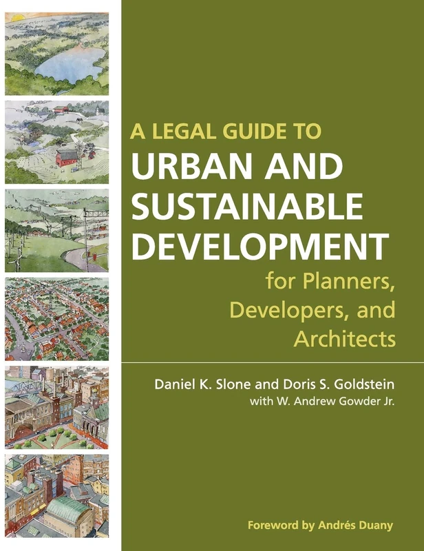 A Legal Guide to Urban and Sustainable Development for Planners, Developers and Architects