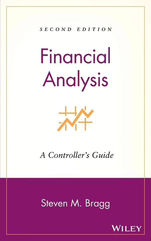 Financial Analysis: A Controller's Guide