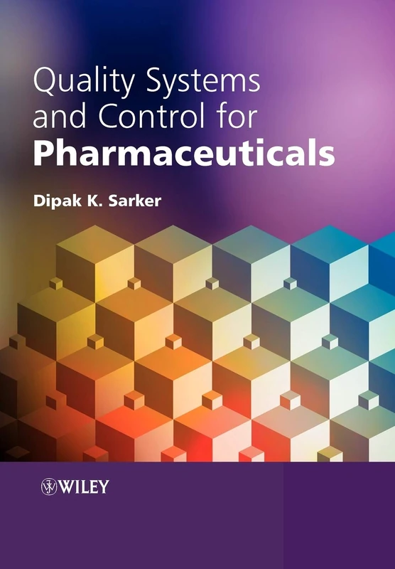 Quality Systems and Control for Pharmaceuticals