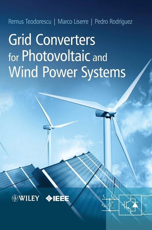 Grid Converters for Photovoltaic and Wind Power Systems (IEEE Press)