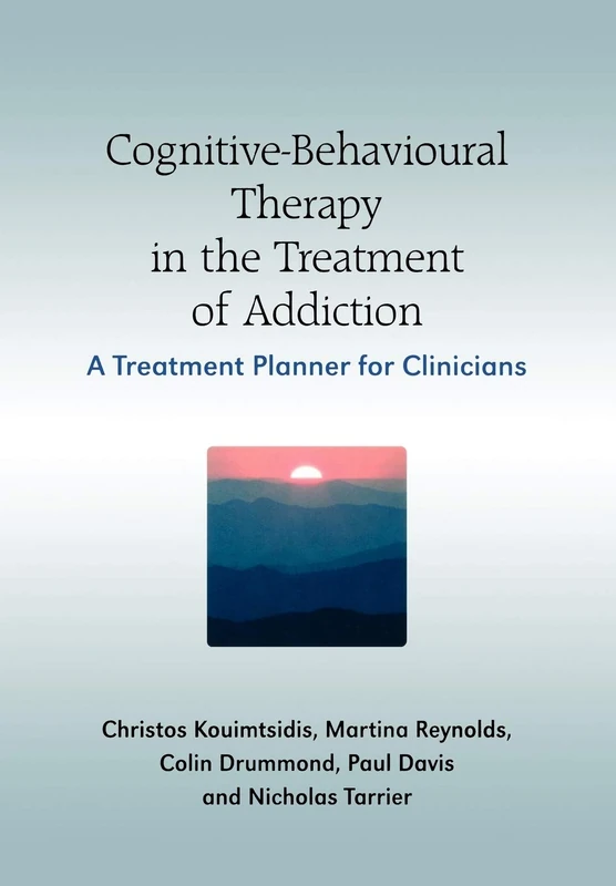 Cognitive-Behavioural Therapy in the Treatment of Additional: A Treatment Planner for Clinicians