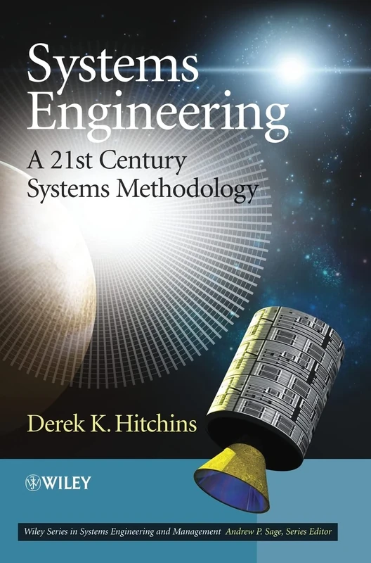 Systems Engineering: A 21st Century Systems Methodology