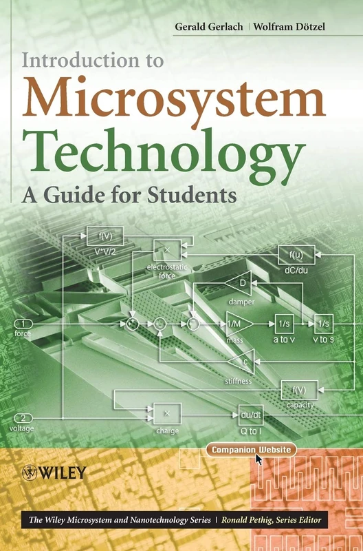 Introduction to Microsystem Technology: A Guide for Students (The Wiley Microsystem and Nanotechnology Series)