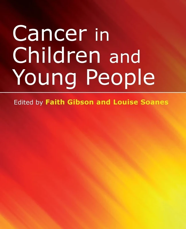 Cancer in Children and Young People: Acute Nursing Care (Wiley Series in Nursing)
