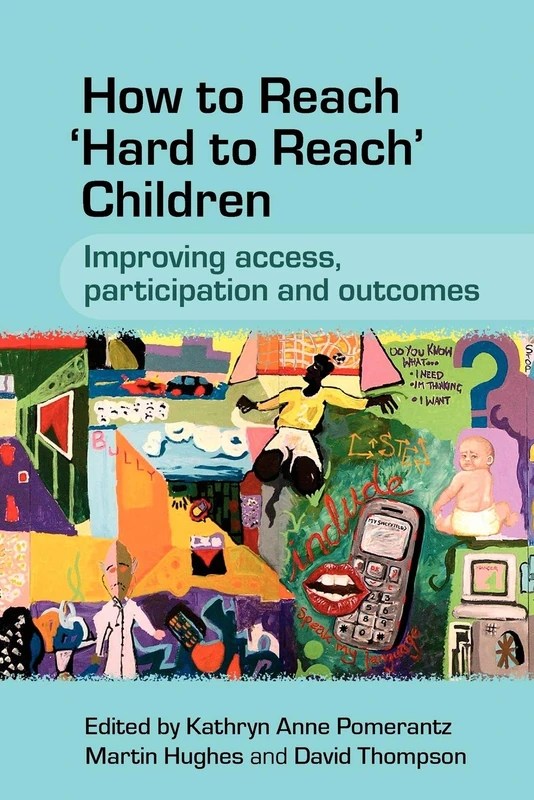 How to Reach 'Hard to Reach' Children: Improving Access, Participation and Outcomes - Image 1