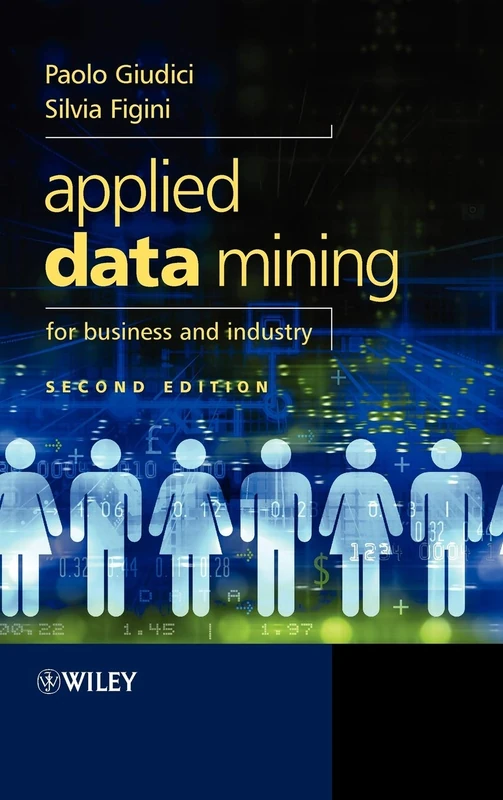 Applied Data Mining for Business and Industry