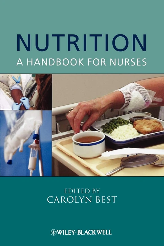 Nutrition: A Handbook for Nurses (Wiley Series in Nursing)