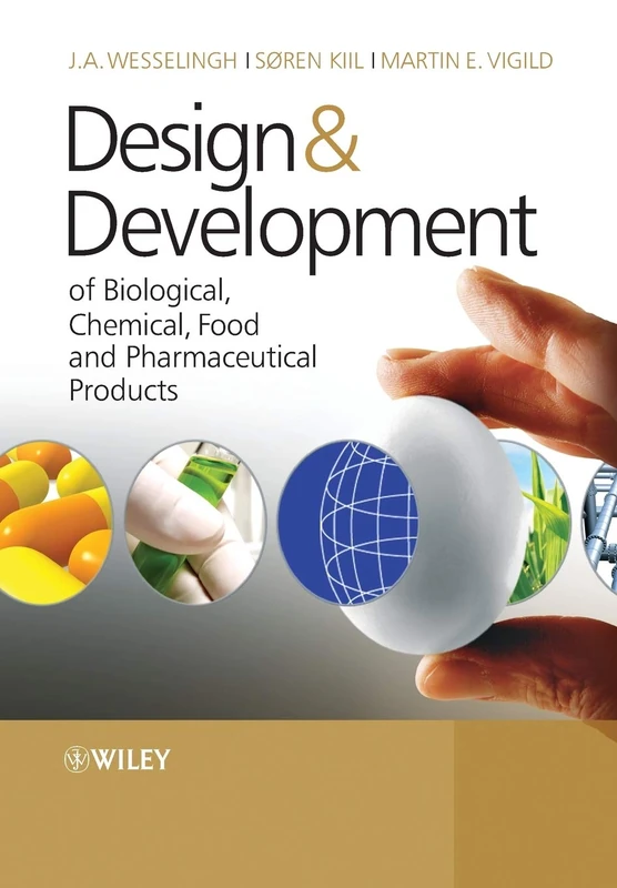 Design and Development of Biological: Of Biological, Chemical, Food and Pharmaceutical Products