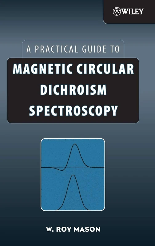 Wiley Magnetic Circular Dichroism Spectroscopy - Technical Guide