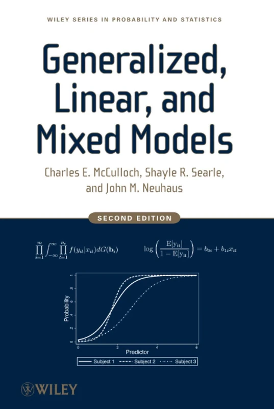 Generalized, Linear, and Mixed Models, 2nd Edition (Wiley Series in Probability and Statistics)