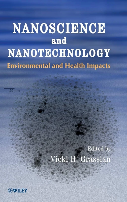 Nanoscience and Nanotechnology: Environmental and Health Impacts