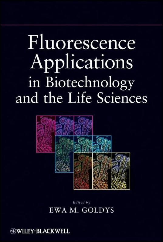 Fluorescence Applications in Biotechnology and Life Sciences