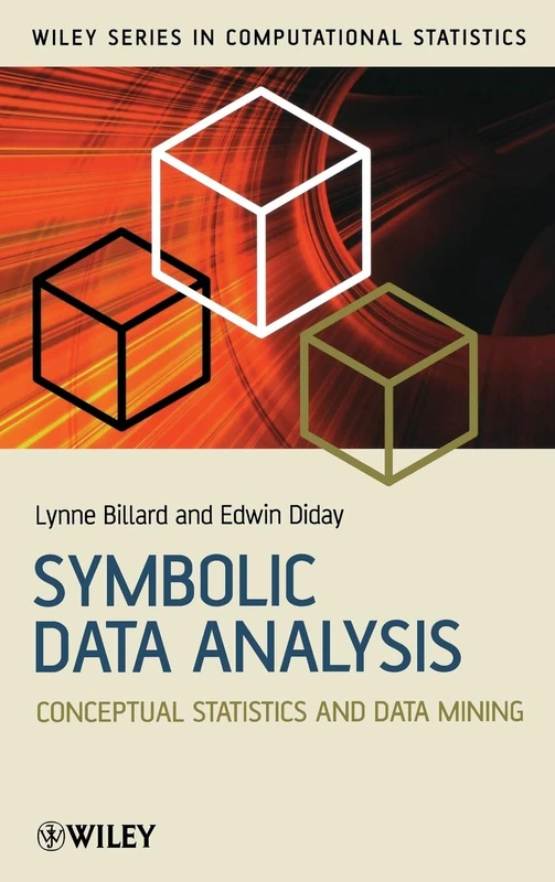 Symbolic Data Analysis: Conceptual Statistics and Data Mining (Wiley Series in Computational Statistics)