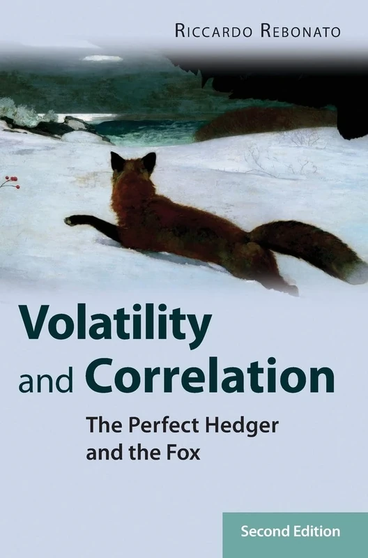 Volatility and Correlation: The Perfect Hedger and the Fox: 278 (The Wiley Finance Series)