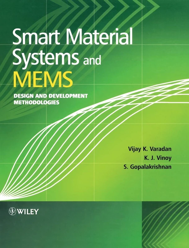 Smart Material Systems and MEMS: Design and Development Methodologies