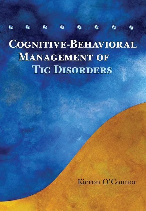 Wiley - Cognitive-Behavioral Management of Tic Disorders