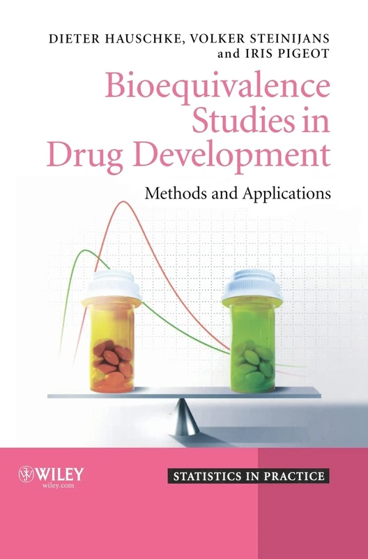 Bioequivalence Studies in Drug Development: Methods and Applications: 47 (Statistics in Practice)