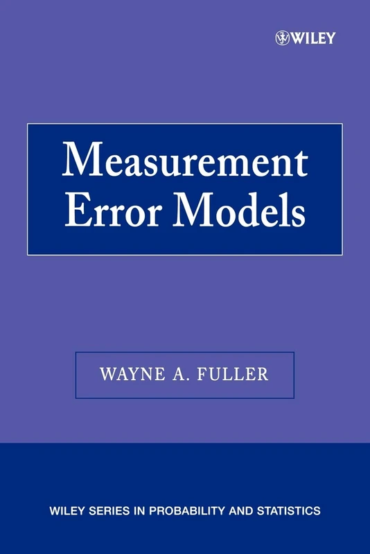 Measurement Error Models (Wiley Series in Probability and Statistics)