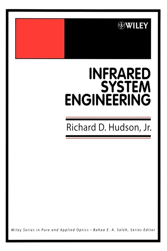 Infrared System Engineering (Wiley Series in Pure and Applied Optics)