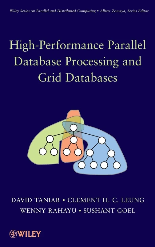 Wiley High-Performance Parallel and Grid Database Processing
