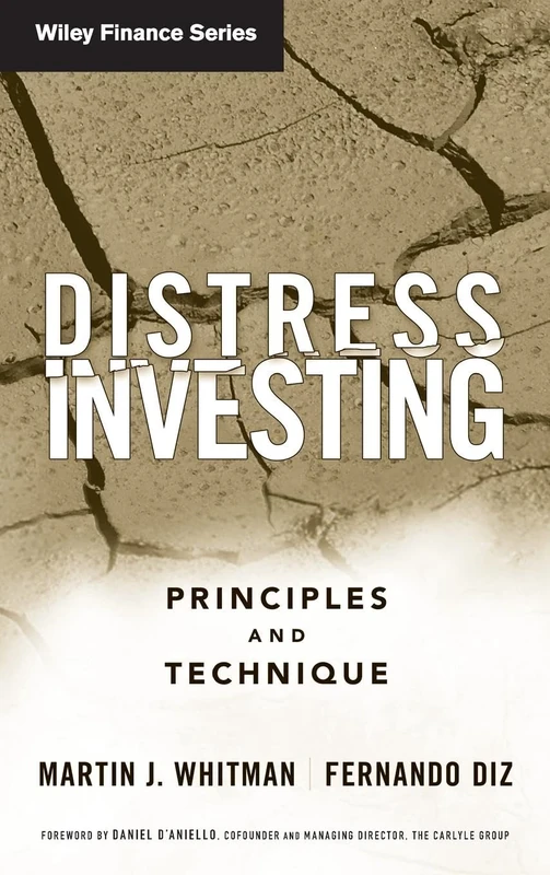 Distress Investing: Principles and Technique: 397 (Wiley Finance)