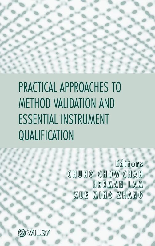 Practical Approaches to Method Validation and Essential Instrument Qualification