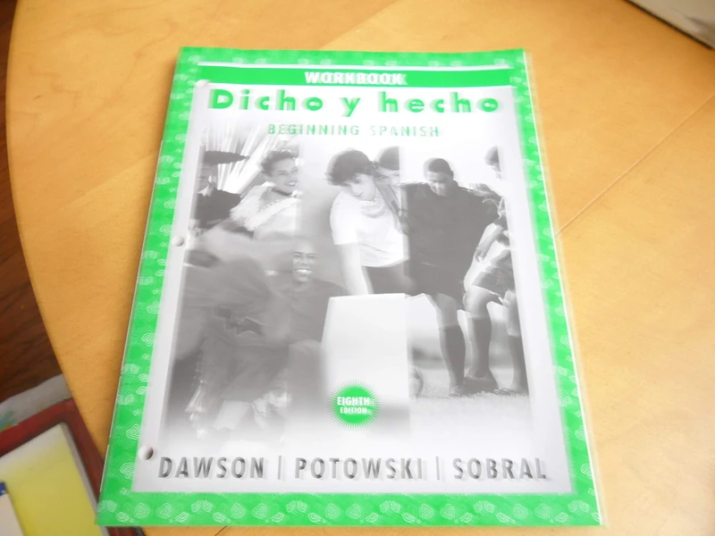 Dicho y hecho, Workbook: Beginning Spanish (Dicho Y Hecho: Beginning Spanish)